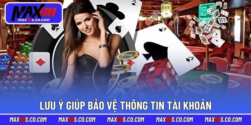 Lưu ý giúp bảo vệ thông tin tài khoản khi truy cập
