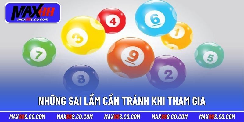 Những sai lầm cần tránh khi tham gia